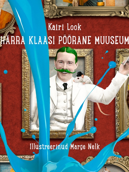 Cover image for Härra Klaasi pöörane muuseum